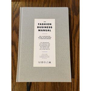 The Fashion Business Manual:  Illustrated Guide to Building a Fashion Brand